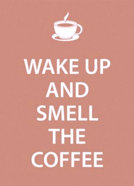 Wake Up And Smell The Coffee Metal Sign Great For Kitchen Novelty Item