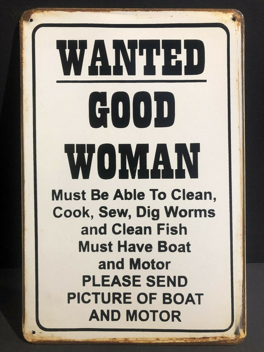 Wanted Good Woman Metal Sign Great For Kitchen Novelty Item